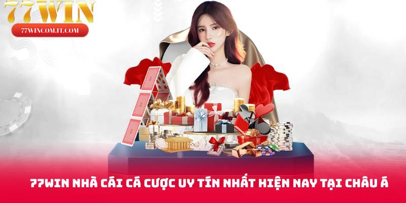 77WIN - hành trình thương hiệu tại châu Á